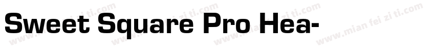Sweet Square Pro Hea字体转换